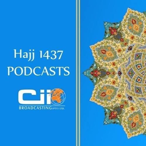 CII Hajj 1437 - If it wasn't written for you to go to hajj this year then listen to the advice.