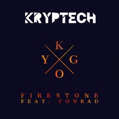 Firestone - Kygo (Kryptech Remix)