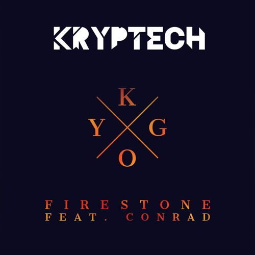 Firestone - Kygo (Kryptech Remix)