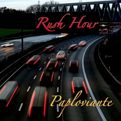 Rush Hour-Paploviante