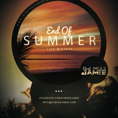 JAM!E- End Of Summer Live Mixtape