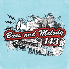 Bars And Melody - 143 (Official Audio)