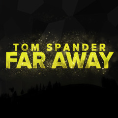 Tom Spander - Far Away