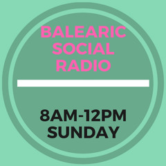Balearic Social Radio 11.9.16  Pt1