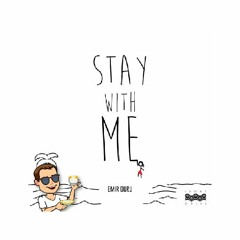 Emir Duru - Stay With Me (Ydea Bootleg)