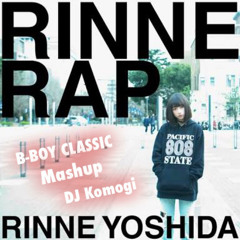 りんねラップ(B-Boy Classic Mix)/吉田凜音