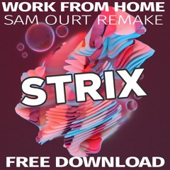 Fifth Harmony - Work From Home (Brooks Remix) [Sam Ourt FLP Remake] [FREE DOWNLOAD]