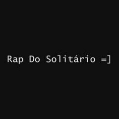 Rap Do Solitário