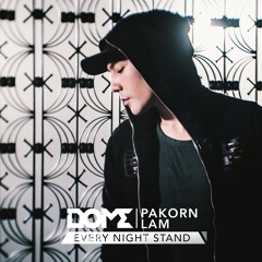 Dome Pakorn Lam (โดม ปกรณ์ ลัม) - Every Night Stand