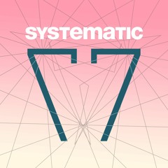 Systematic 77 - Mixed by Roy Rosenfeld