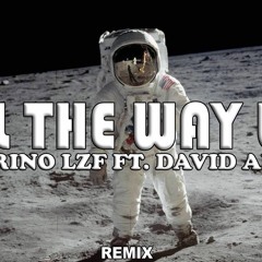 Padrino LZF Ft David Aries - All The Way Up
