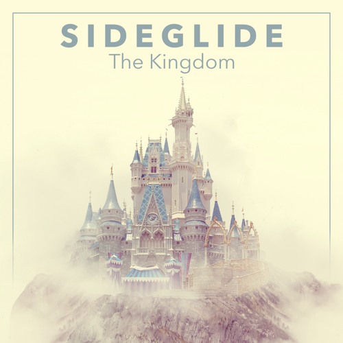 Sideglide - The Kingdom (Original Mix)