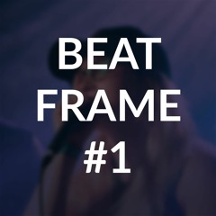 Beat Frame 1
