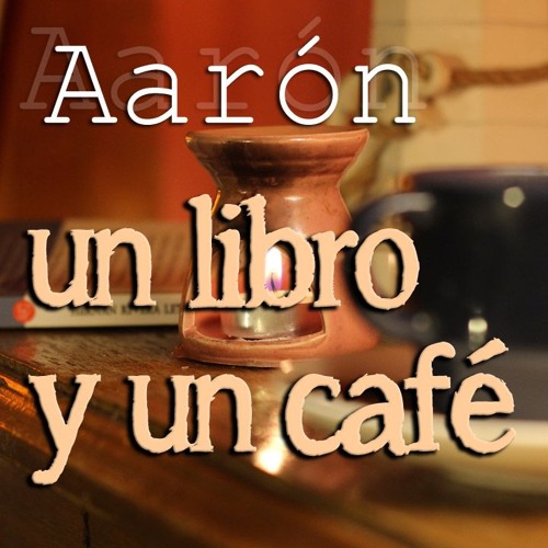 Aaron - Un Libro Y Un Cafe