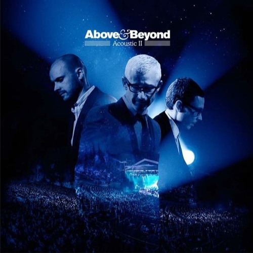 Above & Beyond - All Over the World (Acoustic)
