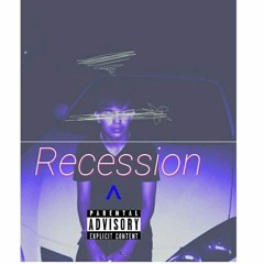 Recession Prod.Lyricy