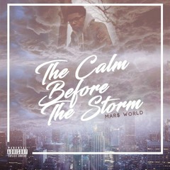 Stream MAR$ Madoff | Listen to The Calm Before The Storm playlist