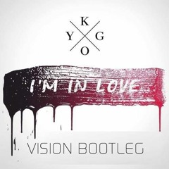 Kygo Ft. James Vincent McMorrow - I'm In Love (Vision Bootleg) (FREE @ 500 followers)