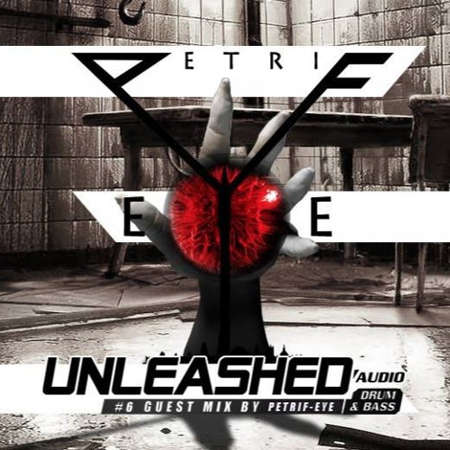 #6 Unleashed Audio > Guest Mix by Petrif-Eye (Perth) [12 Sept 2016]