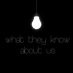 What They Know About Us ?
