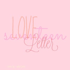 Love Letter (사랑쪽지) - SEVENTEEN [Cover]