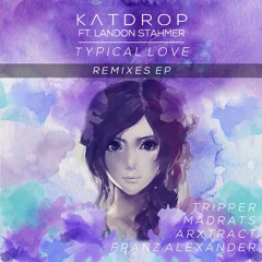 Typical Love Feat. Landon Stahmer (MadRats Remix)