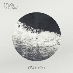 Only You