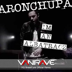 [VanRave] I'm An Albatraoz 2K16 (Free Download)