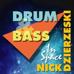 Drum & Bass in Outer Space