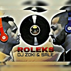 DJ Zoki & Sale - Roleks