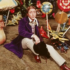 The Dreamers Of Dreams (Gene Wilder Tribute) (Willy Wonka Remix)