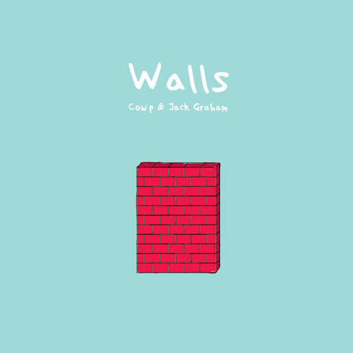 Cowp & Jack Graham - Walls
