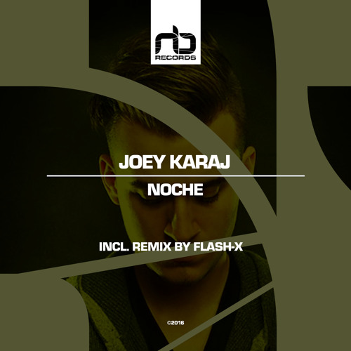 Joey Karaj - Noche (Original Mix) NB Records