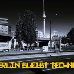 Berlin Bleibt Techno! Set By Felix Reichelt