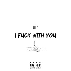 I Fuck With You (feat. Ryze)