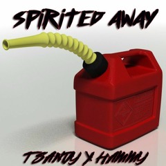 Spirited Away (prod. ShulaGod) FT. HAMMY