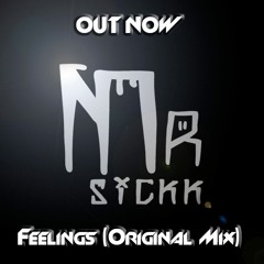 Mr.Sickk - Feelings (Original Mix)