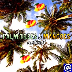 Palm Trees & Mangoes (Original Mix)