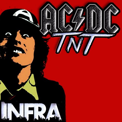 AC/DC - T.N.T (Infra Remix)
