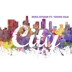 City - Mike Storm Ft. Young Hak