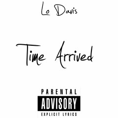 Time Arrived (Prod. by Taz Taylor)