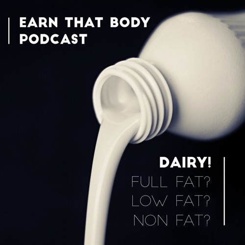 #24 Dairy! Full Fat? Low Fat? or Non Fat?