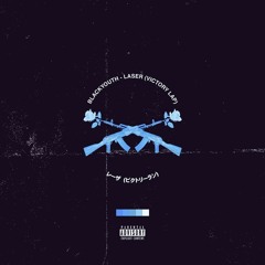 blkyth - Laser (Victory Lap)