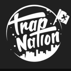 King of everything remix(Trap Nation)