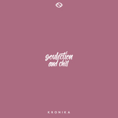 Soulection and Chill presents SUPERSEXME by Kronika