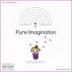 Pure Imagination (Prod. ayodlo)