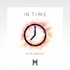 Mirandus - In Time [Free Download]