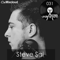 Steve Sai  Access Underground Podcast 031
