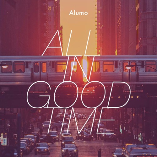 All in Good Time | ChillHop