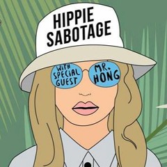 mr. hong opening set for hippie sabotage